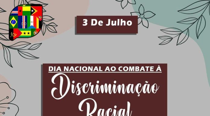 Dia Nacional de Combate à Discriminação Racial.